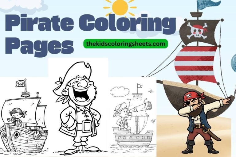 Pirate Coloring Pages for Kids Fun, Cute & Adventurous Printables