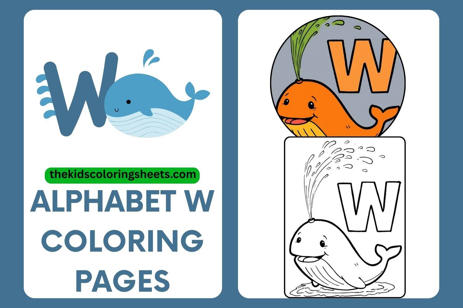 Fun Alphabet W Coloring Pages for Kids: Cute & Easy Printable Worksheets